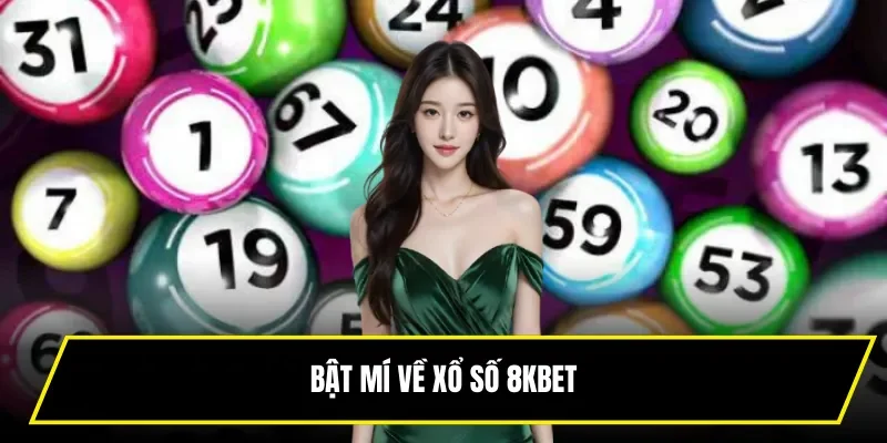 Bật mí về xổ số 8KBET