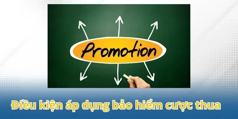 Điều kiện áp dụng bảo hiểm cược thua 8Kbet trong năm 2025