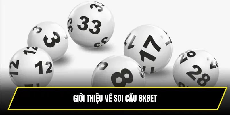 Giới thiệu về soi cầu 8KBET